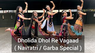 Dholida Dhol re Vagad  Garba  Navratri Special  Dancehood by Mehek Choreography [upl. by Ocinemod]