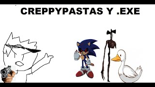 Los creppypastas y EXE [upl. by Scornik538]