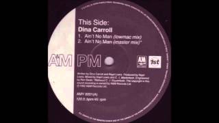 1992 Dina Carroll  Aint No Man Nigel Lowis amp CJ Mackintosh Lowmac 12 Mix [upl. by Dareece28]