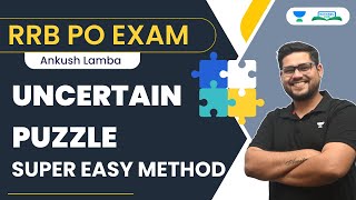 UNCERTAIN PUZZLE  SUPER EASY METHOD  ANKUSH LAMBA  BANKERS HUB [upl. by Janicki113]