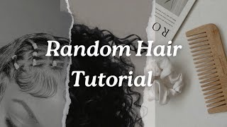 Random Hair Tutorial [upl. by Dyanne]