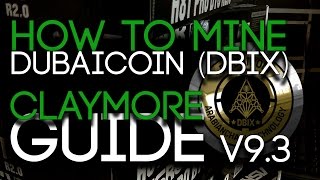 How To Mine Dubaicoin DBIX Guide Claymore Miner V93 10 Hashrate [upl. by Lanza]