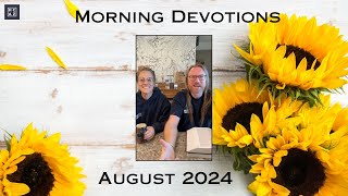 Morning Devotions August 7 2024 [upl. by Ilatfan660]