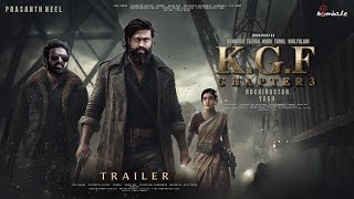 KGF Chapter 3  Hindi Trailer  Rocking Star Yash  Prabhas  Raveena Tondon  Prashanth Neel New [upl. by Ilac]