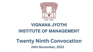 XXIX  Convocation of Vignana Jyothi Institute of Management Hyderabad [upl. by Sollie363]