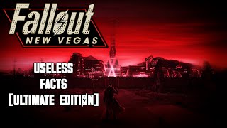 Over 5 Hours of Useless Fallout New Vegas Facts Ultimate Edition [upl. by Hanah]