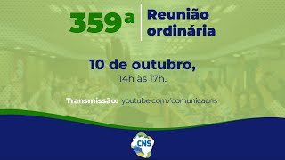 359ª Reunião Ordinária do Conselho Nacional de Saúde [upl. by Delores344]