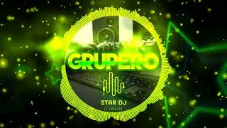 Grupero Mix Vol 1 By Star Dj [upl. by Nahsin807]