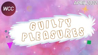 WCC Monthly Pack April 2022  Guilty Pleasures [upl. by Nalor]