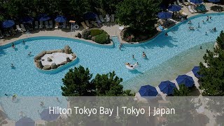 Hilton Tokyo Bay [upl. by Ciprian]