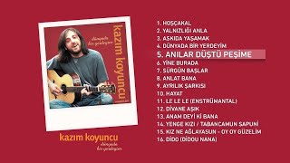 Anılar Düştü Peşime Kazım Koyuncu Official Audio anılardüştüpeşime kazımkoyuncu  Esen Digital [upl. by Netsua]