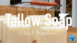 Tallow Soap 3 Ingredient Recipe How To Use Rendered Beef Tallow To Make Soap [upl. by Saito]