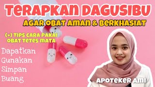 Terapkan DAGUSIBU agar obat berkhasiat dan aman  GERAKAN KELUARGA SADAR OBAT [upl. by Wordoow606]