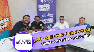 Episodio 23  Saber Votar Descubre la plataforma que te ayuda a conocer a tus candidatos [upl. by Dlorad]