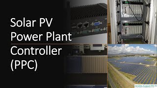 Solar PV Power Plant Controller PPC [upl. by Senoj]