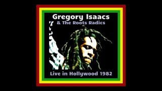 Gregory Isaacs amp The Roots Radics  Hollywood 1982 Late Set [upl. by Ahtelra]