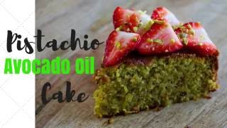 How To Make Pistachio amp Avocado Oil Cake [upl. by Ramaj414]