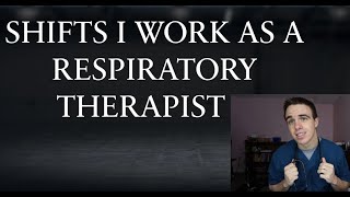 WHAT HOURSSHIFTS DOES A RESPIRATORY THERAPIST WORK RESPIRATORY THERAPY  RT [upl. by Melvyn]