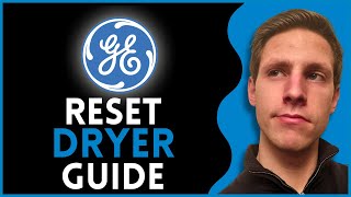 How To Reset Ge Dryer Quick Guide [upl. by Nalyd]