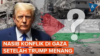 Dampak Kemenangan Donald Trump di Pilpres AS 2024 bagi Konflik Gaza [upl. by Calida596]