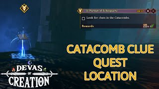 How To Do the quotFind Clues in the Catacombsquot Quest in Devas of Creation [upl. by Newg]