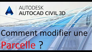 Modifier une Parcelle dans un lotissement avec AutoCAD Civil 3D [upl. by Haissem]