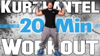 Workout Zuhause mit Kurzhantel  20 Minuten Hanteltraining  Muskeln aufbauen ohne Fitnessstudio [upl. by Nibbs]