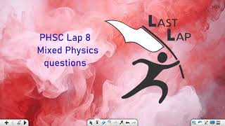 Phsc 8  Mixed Physics questions [upl. by Hermine]