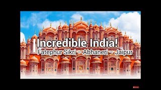 Fatehpur Sikri – Abhaneri – Jaipur  Travel to Incredible India [upl. by Willard]