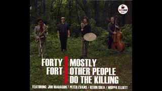 Mostly Other People Do the Killing  Forty Fort 2009 FULL ALBUM [upl. by Neryt932]