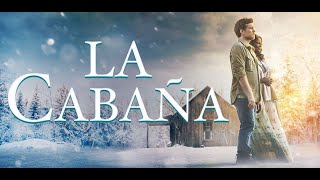 La CABAÑA Película completa en español 🎥✨ [upl. by Anilet157]