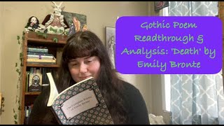 Gothic Poem ReadThrough amp Analysis Death by Emily Bronte [upl. by Niu]