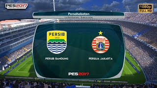 GAMEPLAY PERSIB VS PERSIJA  PES 2017  UPDATE MOD SEASON 202425 [upl. by Almeria639]