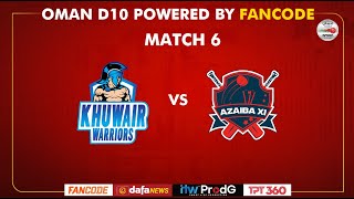 Oman D10 powered by Fancode  Match 06  Khuwair Warriors vs Azaiba XI [upl. by Damick]