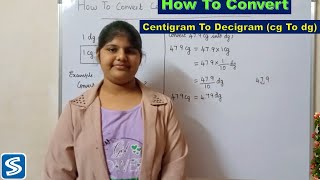 How To Convert Centigram To Decigram  cg to dg  Conversion of Centigram To Decigram [upl. by Sailesh]