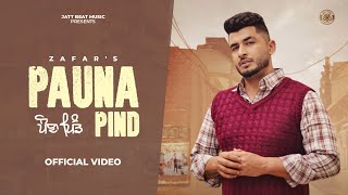 PAUNA PIND Official Video  Zafar  Inder ChhajliMani SheronGuri Nimana  New Punjabi Songs 2024 [upl. by Lejeune]