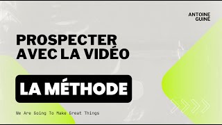 Prospecter avec la vidéo ULTRA efficace [upl. by Llehcal]