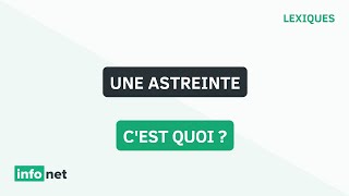 Une astreinte cest quoi  définition aide lexique tuto explication [upl. by Neisa]