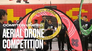 Compton Unified Aerial Drone Competition [upl. by Argile594]