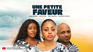 UNE PETITE FAVEUR  REGINA DANIEL CHUKS CHYKE ROSEMARY AFUWAPE  FILM EXCLUSIF NOLLYWOOD [upl. by Llecram]