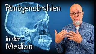 Röntgenstrahlen in der Medizin [upl. by Phenice418]