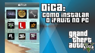 GTA V  Instalando iFruit no seu PC Rápido e fácil [upl. by Koa]