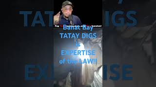 TATAY DIGS is expertised of the LAW [upl. by Brian546]