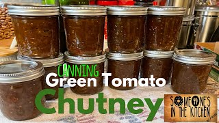 Green Tomato Chutney Recipe  Canning and its AWESOME [upl. by Ielhsa]