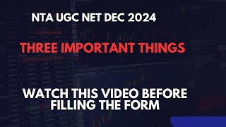 NTA UGC NET Exam Forms Dec 2024 Three Important Things [upl. by Nahamas]