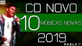 PABLO 2019  REPERTÓRIO 2019  10 MÚSICAS NOVAS  CD INÉDITO [upl. by Sirej]