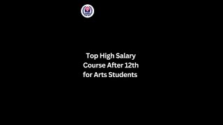 Top High Salary Course After 12th for Arts Students [upl. by Danforth]