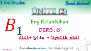 تعلم اللغة التركية الدرس 6 من المستوى الثالث B1 لواحق الأسماء الفعلية Iş [upl. by Inej494]