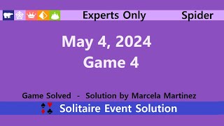 Experts Only Game 4  May 4 2024 Event  Spider [upl. by Hosfmann543]