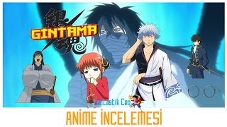 Gintama Anime İncelemesi l 銀魂 [upl. by Harty]